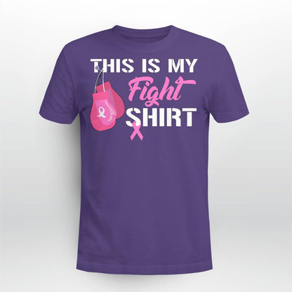This Is My Fight Breast Cancer Fighter Believe Shirts Brc2344