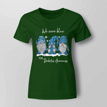 We Wear Blue For Diabetes Awareness Blue Gnome Dab2345