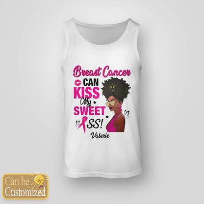Breast Cancer Can Kiss My Sweet Ass Brc2346