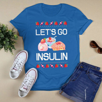 Diabetes Awareness Let's Go Insulin Ugly Christmas Dab2345