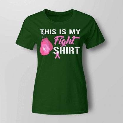 This Is My Fight Breast Cancer Fighter Believe Shirts Brc2344